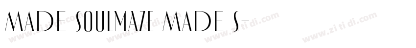 MADE Soulmaze MADE S字体转换